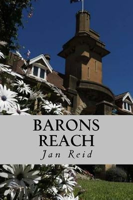 Barons Reach: Book 3 The Dreaming Series by Reid, Jan