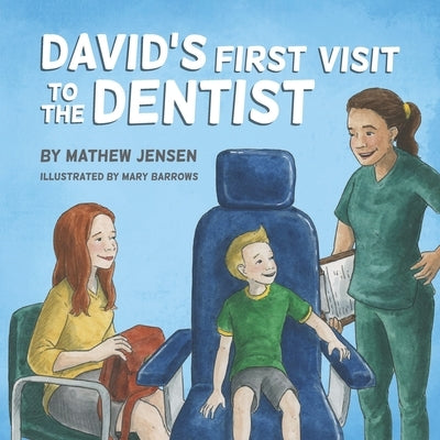 David's First Visit To The Dentist by Barrows, Mary