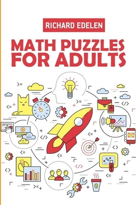 Math Puzzles For Adults: Killer Sudoku Puzzles by Edelen, Richard