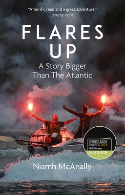 Flares Up: A Story Bigger Than the Atlantic by McAnally, Niamh