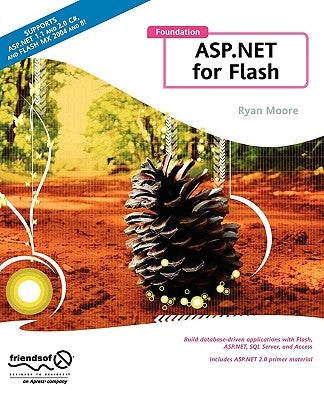 Foundation ASP.NET for Flash by Moore, Ryan