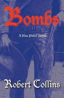 Bombs by Collins, Robert