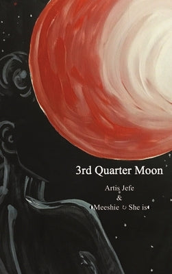 3rd Quarter Moon by Haldeman, Michelle
