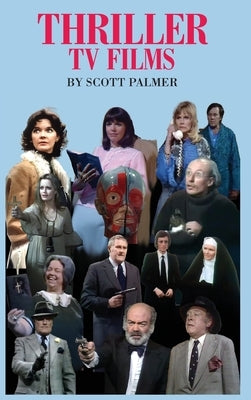 Thriller TV Films by Palmer, Scott V.