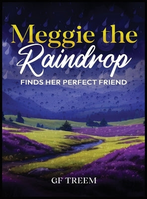 Meggie the Raindrop Finds Her Perfect Friend by Treem, Gf