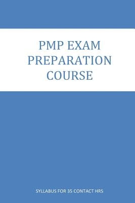 PMP Exam Preparation course: Course Contents for 35 Contact Hrs. Program by Parab Pmp, Manoj Y.