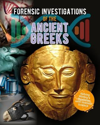 Forensic Investigations of the Ancient Greeks by Hudak, Heather C.