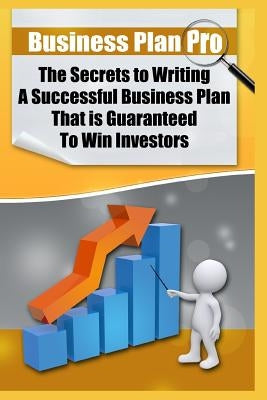 Business Plan Pro: The Secrets to Writing A Successful Business Plan That is Guaranteed To Win Investors!: (Elite Blackhat Business Strategies) by Chavez, Maurice