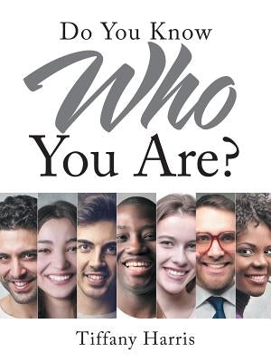 Do You Know Who You Are? by Harris, Tiffany