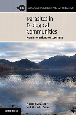 Parasites in Ecological Communities by Hatcher, Melanie J.