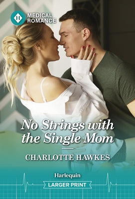 No Strings with the Single Mom by Hawkes, Charlotte