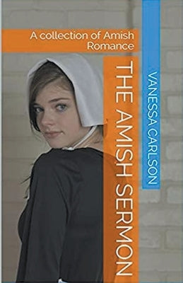 The Amish Sermon by Carlson, Vanessa