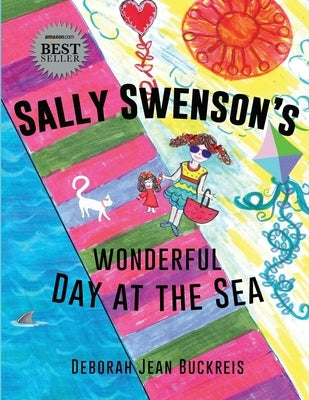 Sally Swenson's Wonderful Day at the Sea by Buckreis, Deborah Jean