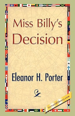 Miss Billy's Decision by Porter, Eleanor H.