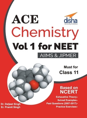 Ace Chemistry Vol 1 for NEET, Class 11, AIIMS/ JIPMER by Disha Experts