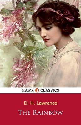 The Rainbow by Lawerence, D. H.