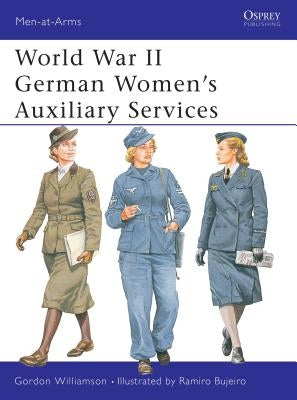 World War II German Women's Auxiliary Services by Williamson, Gordon