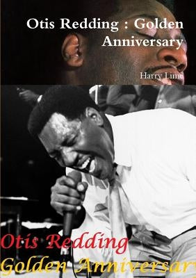 Otis Redding: Golden Anniversary by Lime, Harry