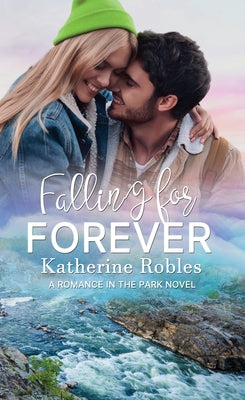 Falling for Forever by Robles, Katherine
