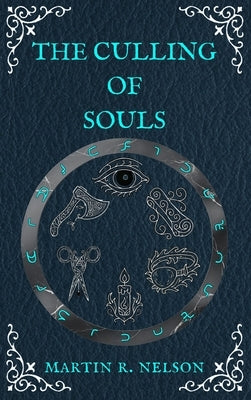 The Culling of Souls by Nelson, Martin R.