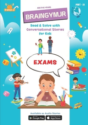BrainGymJr: Read and Solve ( 9-10 years) - IV: Learn with short, conversational, English stories for Children by Braingymjr