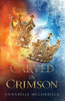 Carved in Crimson: An Enemies to Lovers Romantic Fantasy by McCormack, Annabelle
