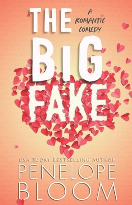 The Big Fake by Bloom, Penelope