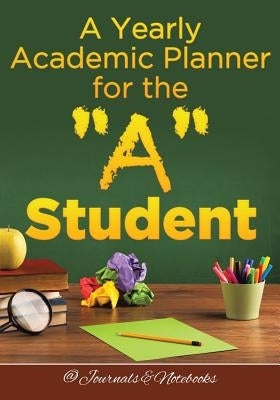 A Yearly Academic Planner for the A Student by @journals Notebooks