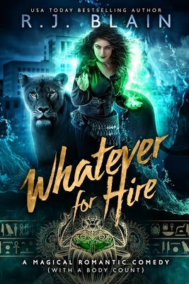 Whatever for Hire by Blain, R. J.