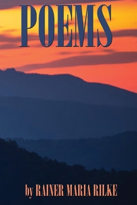 POEMS by RAINER MARIA RILKE by Rilke, Rainer Maria