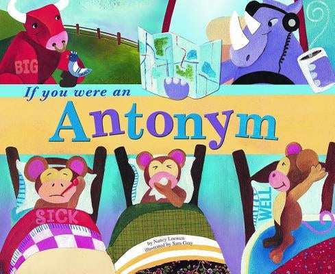 If You Were an Antonym by Loewen, Nancy