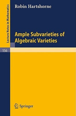 Ample Subvarieties of Algebraic Varieties by Musili, C.