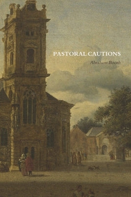 Pastoral Cautions by Mosier, Quinn R.