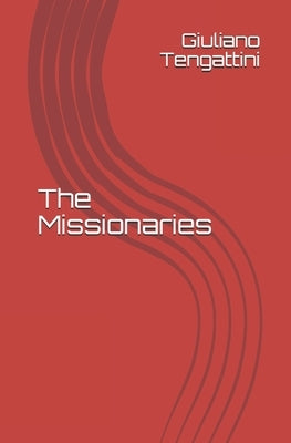 The Missionaries by Tengattini, Giuliano