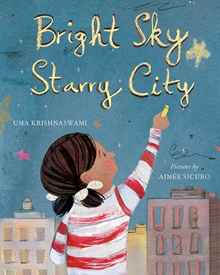 Bright Sky, Starry City by Krishnaswami, Uma