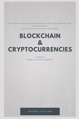 Blockchain & Cryptocurrencies: Lessons from a crypto convert by Acedo, Antonio Luis Lara