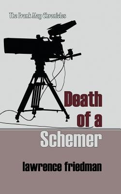 Death of a Schemer by Friedman, Lawrence