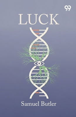 Luck by Butler, Samuel
