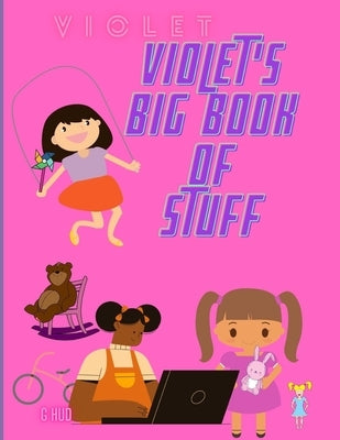 Violet's Big Book of Stuff by Hudson, Greg
