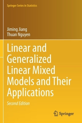 Linear and Generalized Linear Mixed Models and Their Applications by Jiang, Jiming