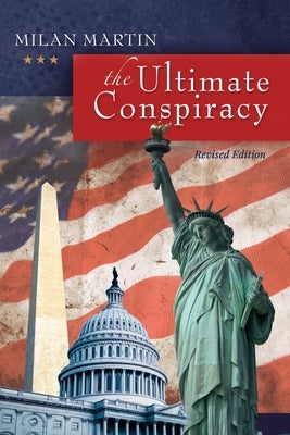 The Ultimate Conspiracy by Martin, Milan
