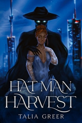 Hat Man Harvest by Greer, Talia