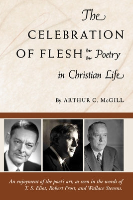 The Celebration of the Flesh by McGill, Arthur C.