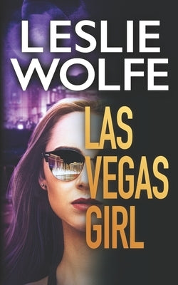 Las Vegas Girl by Wolfe, Leslie