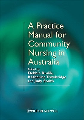 Practice Manual Community Nurs by Kralik, Debbie