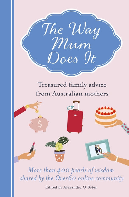 The Way Mum Does It by O'Brien, Alexandra