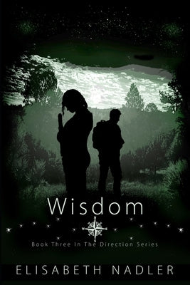 Wisdom: Book Three in The Direction Series by Nadler, Elisabeth