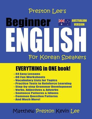Preston Lee's Beginner English For Korean Speakers (Australian) by Lee, Kevin