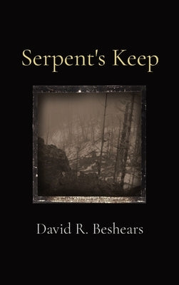 Serpent's Keep by Beshears, David R.