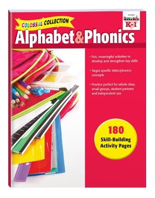 Colossal Collection: Alphabet & Phonics Reproducible by 